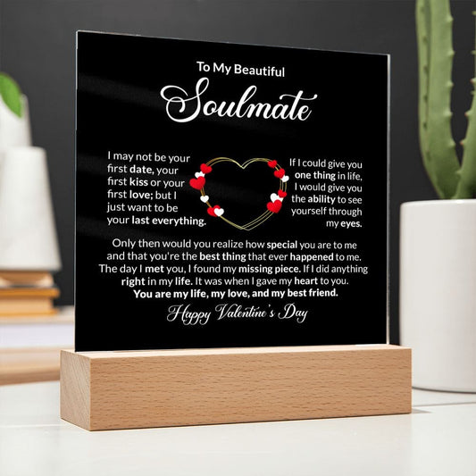 To My Beautiful Soulmate Happy Valentines Day Acrylic Plaque