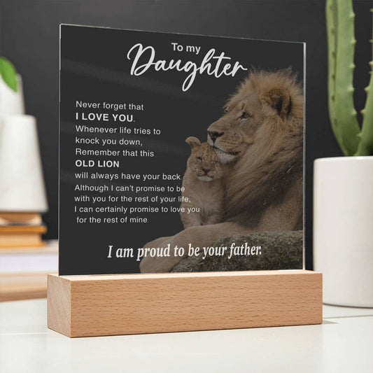 To My Daughter Proud Old Lion Father Acrylic Plaque